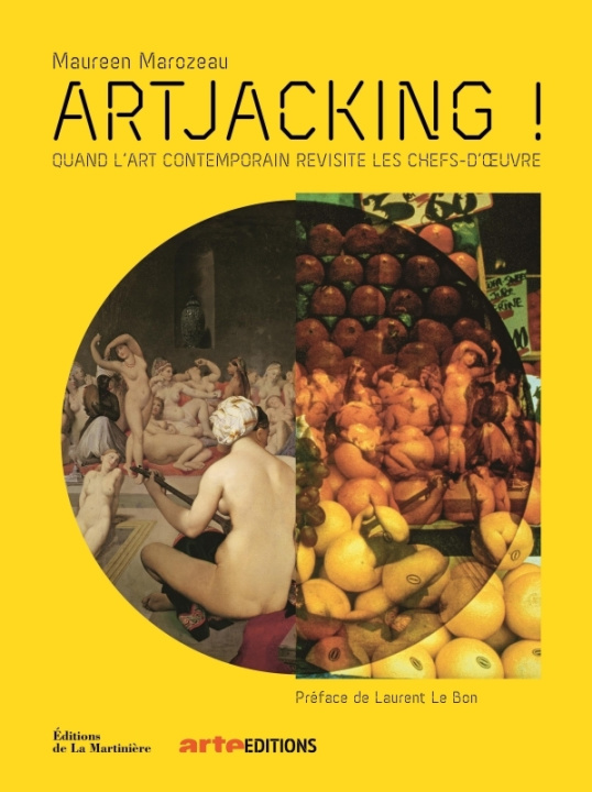 Knjiga Artjacking !. Quand l'art contemporain revisite les chefs-d' uvre Amélie Adamo