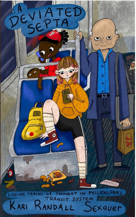 Knjiga A Deviated SEPTA Kari Randall Sexauer