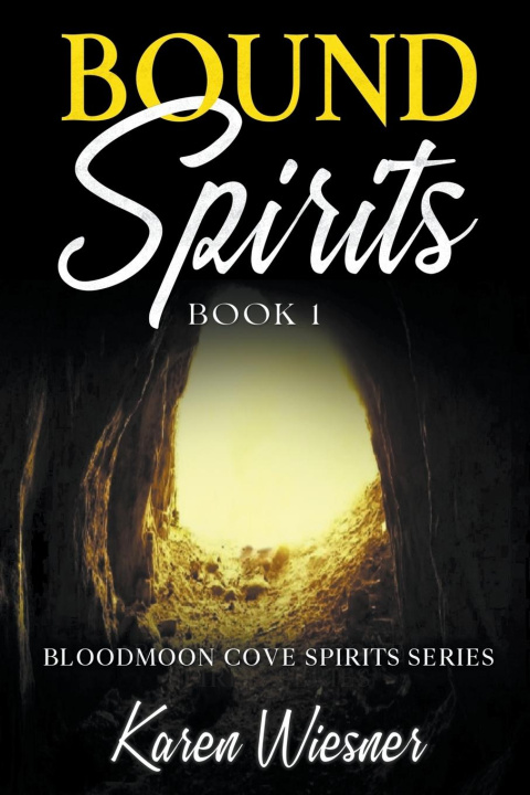 Knjiga Bound Spirits Karen Wiesner