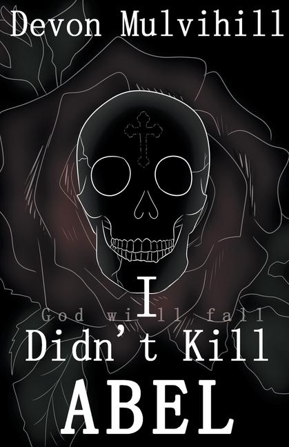 Kniha I Didn't Kill Abel Devon L. Mulvihill
