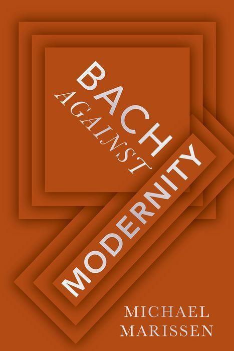 Buch Bach against Modernity Marissen