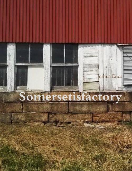 Buch Somersetisfactory Joshua Enos