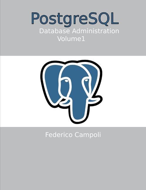 Kniha PostgreSQL Database administration Vol. 01 