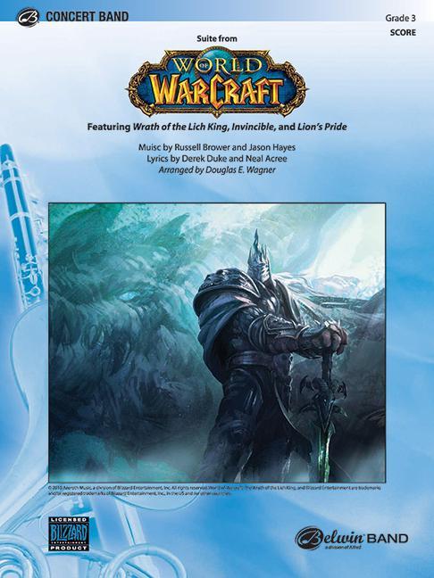 Книга World of Warcraft, Suite from: Featuring: Wrath of the Lich King / Invincible / Lion's Pride, Conductor Score Jason Hayes