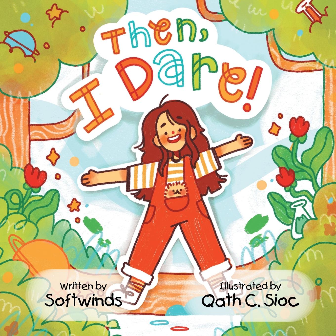 Livro Then, I Dare! Qath C. Sioc