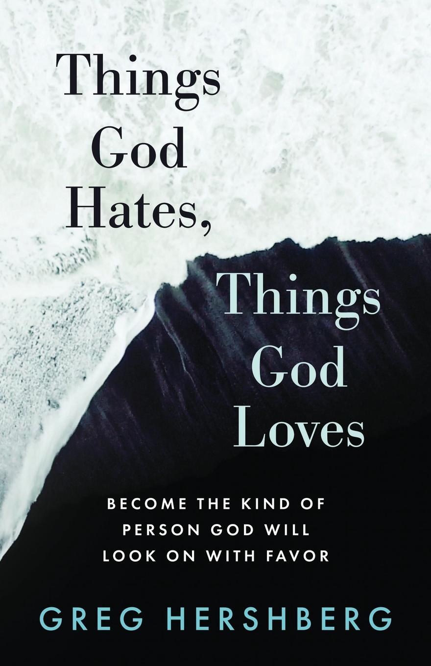 Kniha Things God Hates, Things God Loves 
