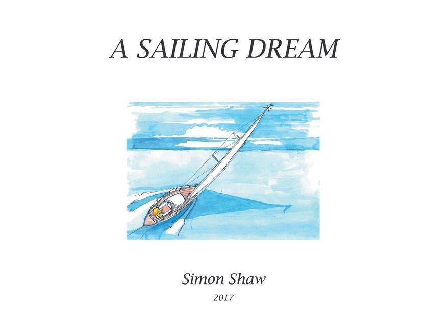 Knjiga A Sailing Dream 