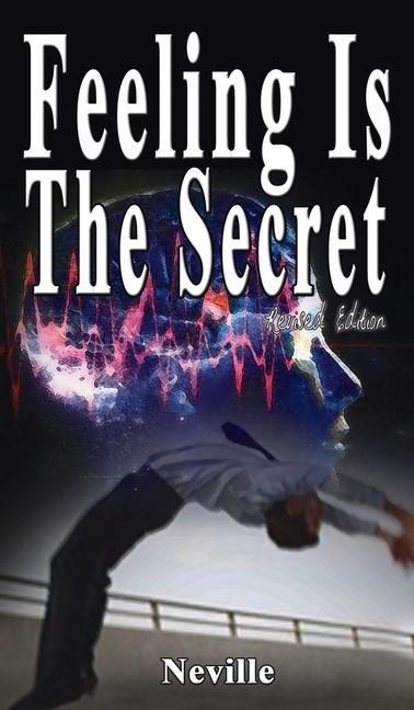 Boek Feeling Is The Secret, Revised Edition Neville Goddard