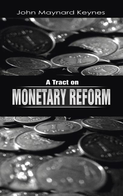 Kniha A Tract on Monetary Reform 