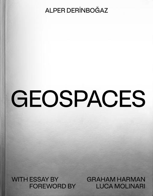 Kniha Geospaces: Continuities Between Humans, Spaces, and the Earth Luca Molinari