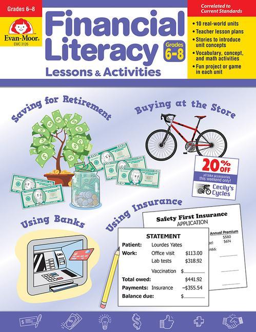 Könyv Financial Literacy Lessons and Activities, Grades 6-8 - Teacher Resource 