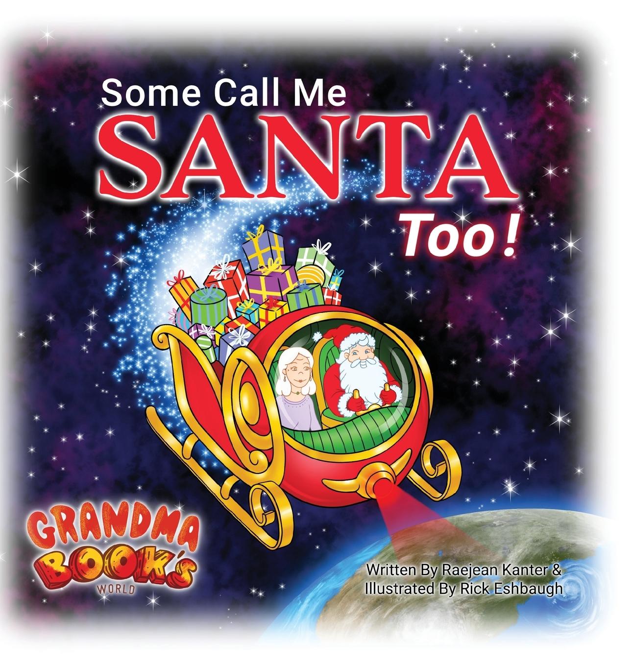 Libro Some Call Me Santa Too! Raejean Kanter