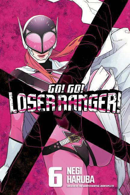 Kniha Go! Go! Loser Ranger! 6 