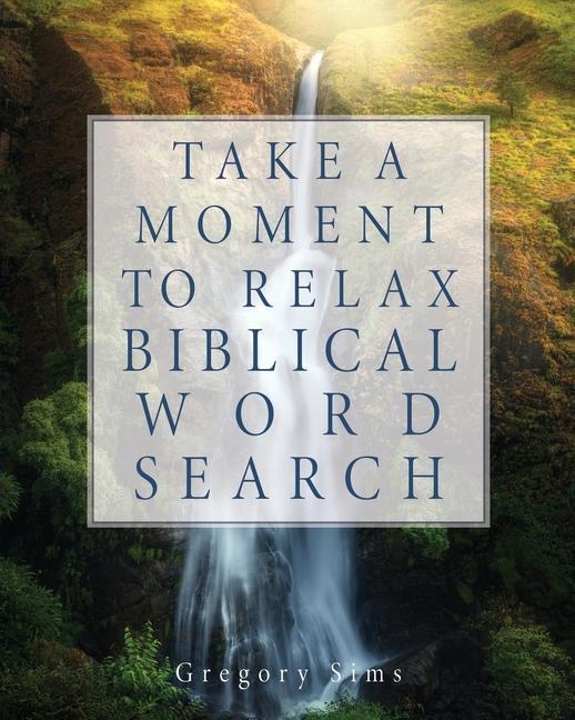 Buch Take a Moment to Relax Biblical Word Search Gregory Sims