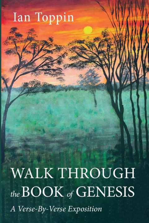 Knjiga Walk Through the Book of Genesis Ian Toppin