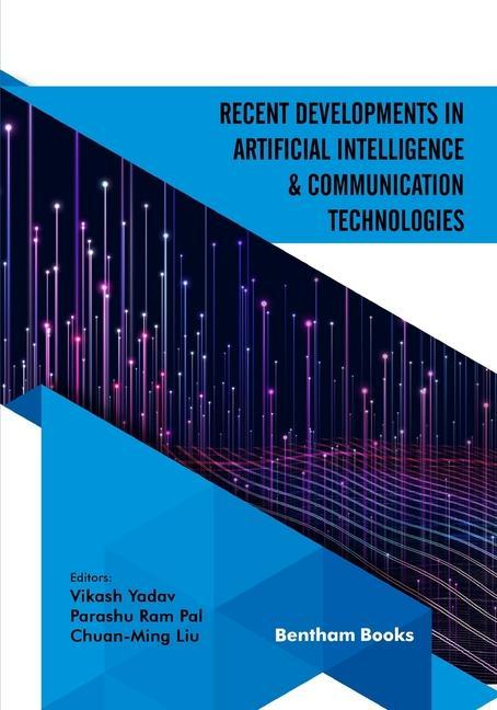 Book Recent Developments in Artificial Intelligence and Communication Technologies Parashu Ram Pal