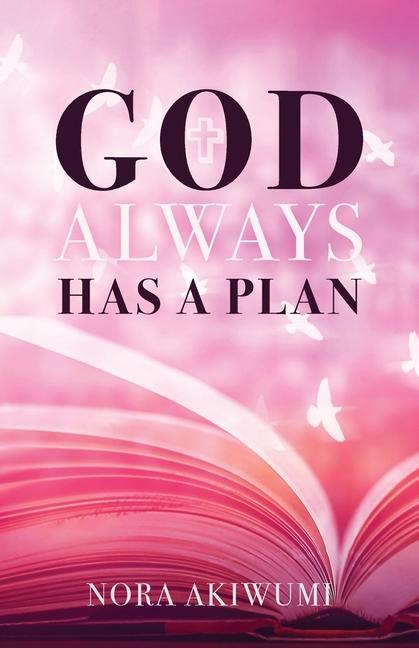 Knjiga God Always Has a Plan Nora Akiwumi