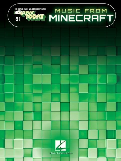 Kniha Music from the Video Game Series Minecraft: E-Z Play Today #81 Songbook with Large Easy-To-Read Notation and Lyrics 