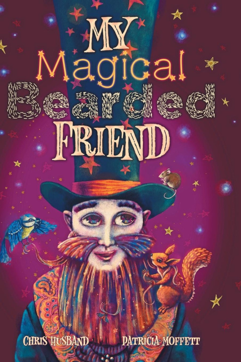 Kniha My Magical Bearded Friend Patricia Moffett