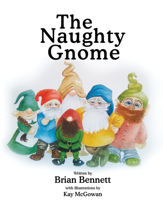 Knjiga The Naughty Gnome Brian Bennett