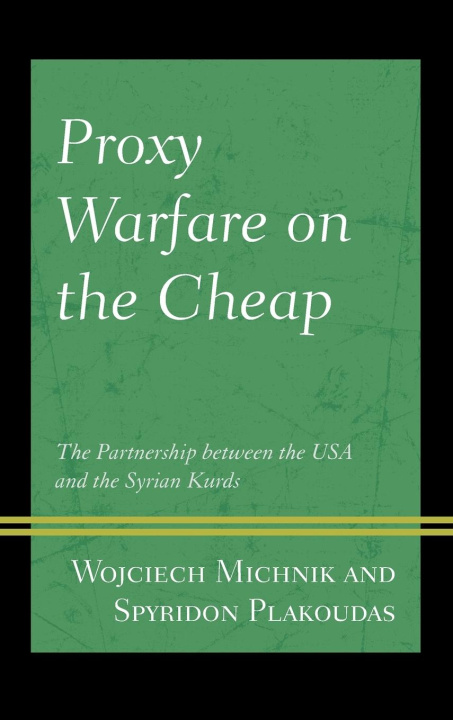 Kniha Proxy Warfare on the Cheap Wojtek Michnik