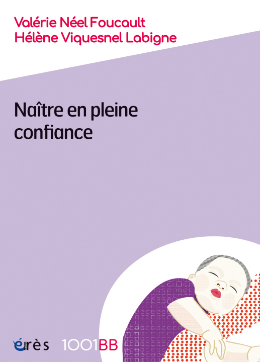 Buch 1001 BB 186 - Naitre en pleine confiance Néel Foucault