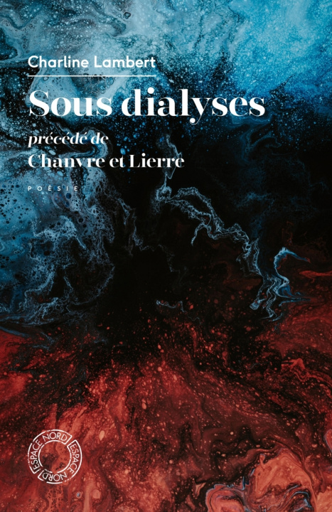 Knjiga Sous dialyses. Précédé de Chanvre et Lierre Charline LAMBERT