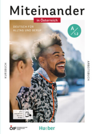Kniha Miteinander in Österreich - Deutsch für Alltag und Beruf A1.2, m. 1 Buch, m. 1 Beilage Valeska Hagner