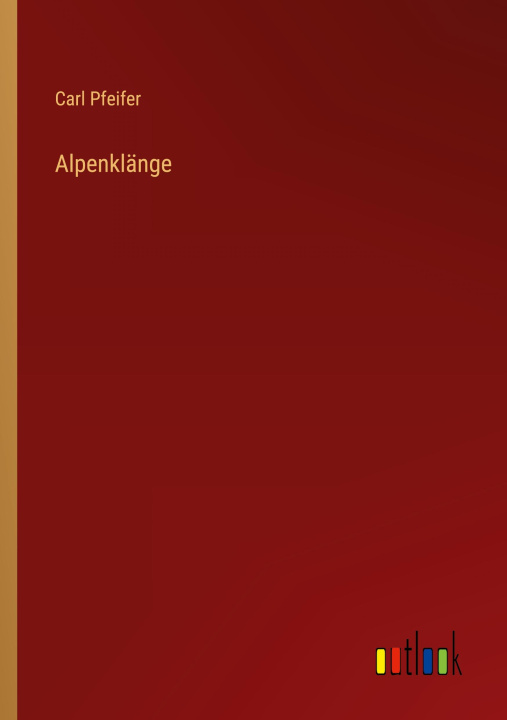 Buch Alpenklänge Carl Pfeifer