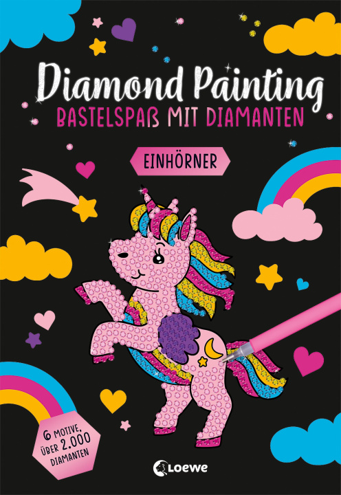 Libro Diamond Painting - Bastelspaß mit Diamanten - Einhörner Anna Lena Grünhäuser