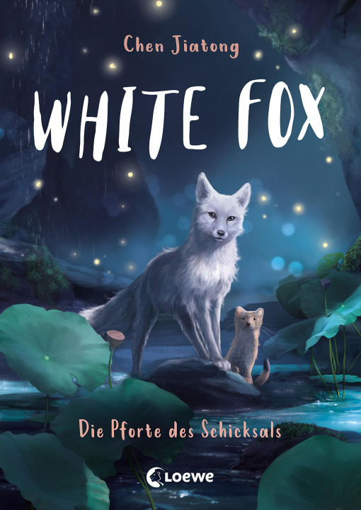 Kniha White Fox (Band 4) - Die Pforte des Schicksals Loewe Kinderbücher