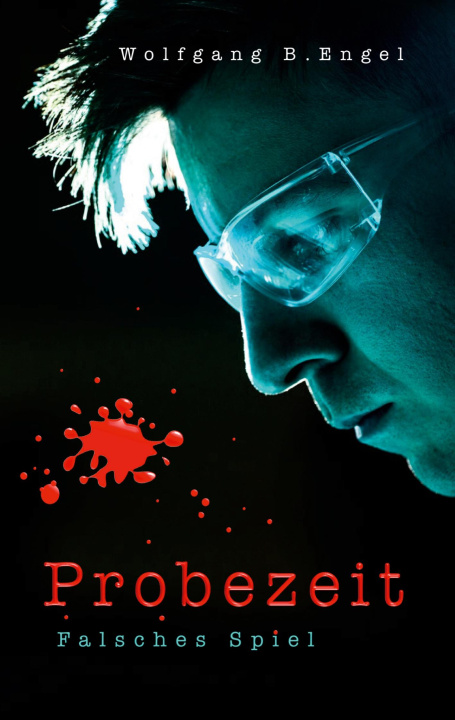 Knjiga Probezeit Wolfgang B. Engel