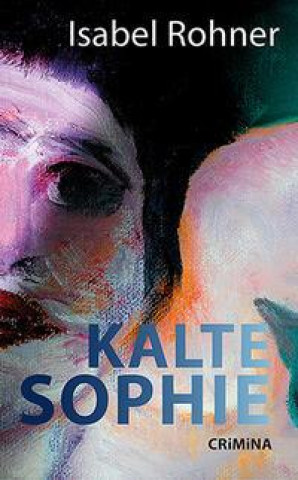 Buch Kalte Sophie Isabel Rohner