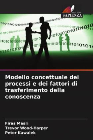 Buch Modello concettuale dei processi e dei fattori di trasferimento della conoscenza Trevor Wood-Harper