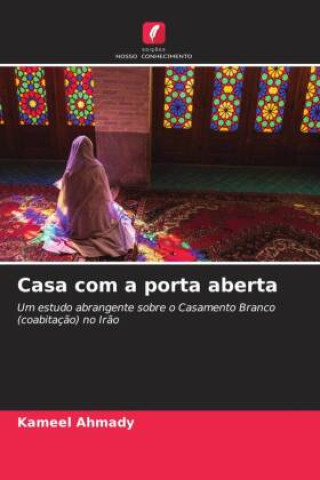 Buch Casa com a porta aberta kameel Ahmady