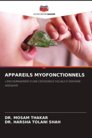 Boek APPAREILS MYOFONCTIONNELS Harsha Tolani Shah