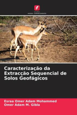 Buch Caracterizaç?o da Extracç?o Sequencial de Solos Geofágicos Omer Adam M. Gibla