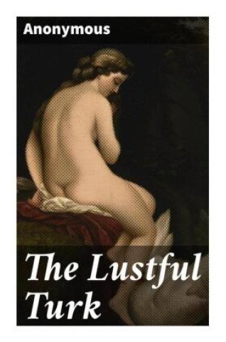 Kniha The Lustful Turk Anonymous