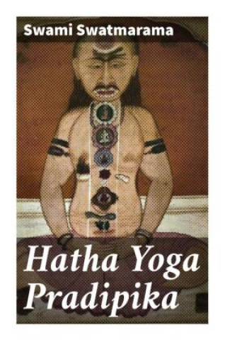 Книга Hatha Yoga Pradipika Swami Swatmarama