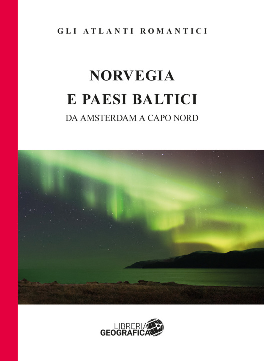 Könyv Norvegia e paesi baltici. Da Amsterdam a Capo Nord Marco Rossi