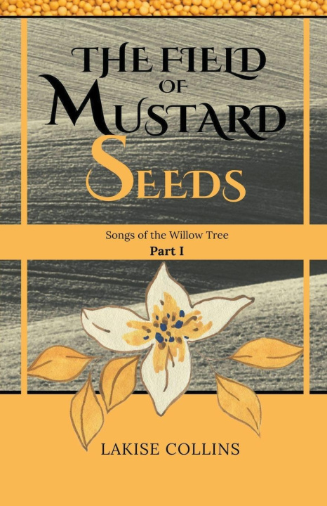 Buch The Field of Mustard Seeds Lakise Collins