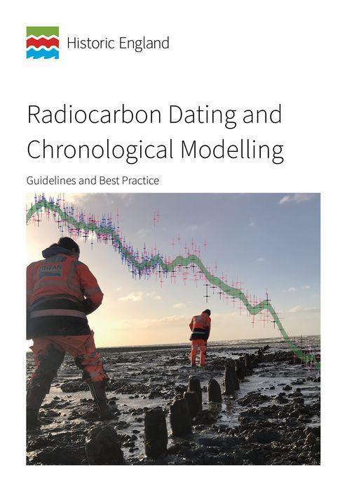 Boek Radiocarbon Dating and Chronological Modelling – Guidelines and Best Practice Alex Bayliss