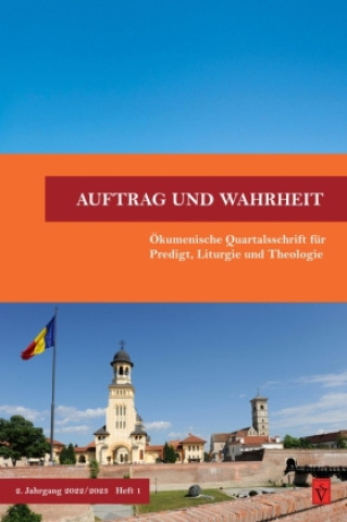 Kniha Auftrag und Wahrheit - ökumenische Quartalsschrift für Predigt, Liturgie und Theologie Jürgen Henkel