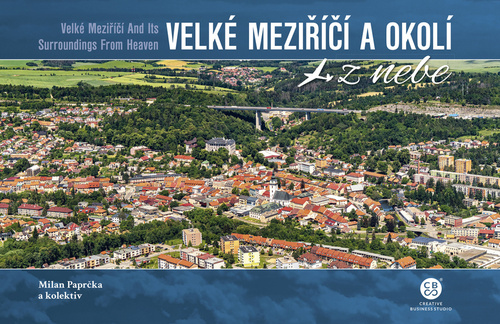 Libro Velké Meziříčí a okolí z nebe Milan Paprčka