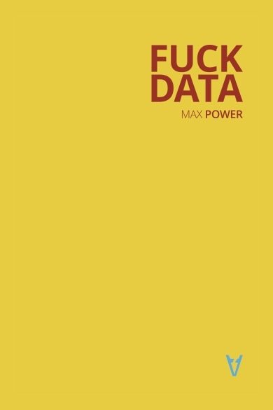 Kniha FUCK DATA POWER