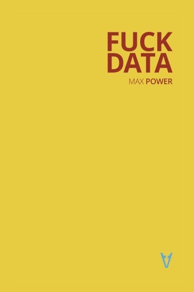 Book FUCK DATA POWER