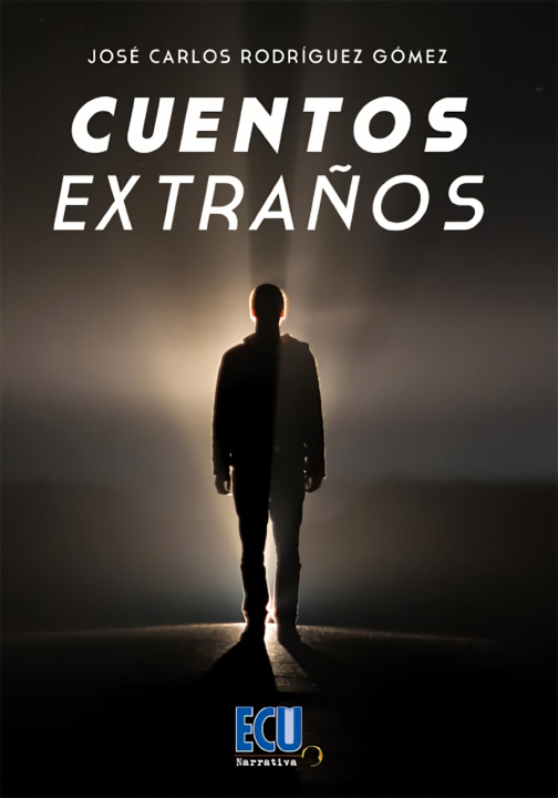 Knjiga CUENTOS EXTRA?OS JOSE CARLOS RODRIGUEZ GOMEZ