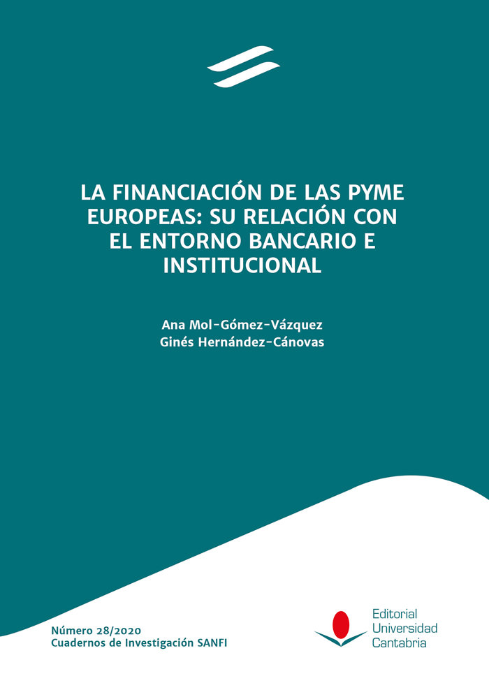 Kniha LA FINANCIACION DE LAS PYME EUROPEAS SU RELACION CON EL ENT MOL-GOMEZ-VAZQUEZ