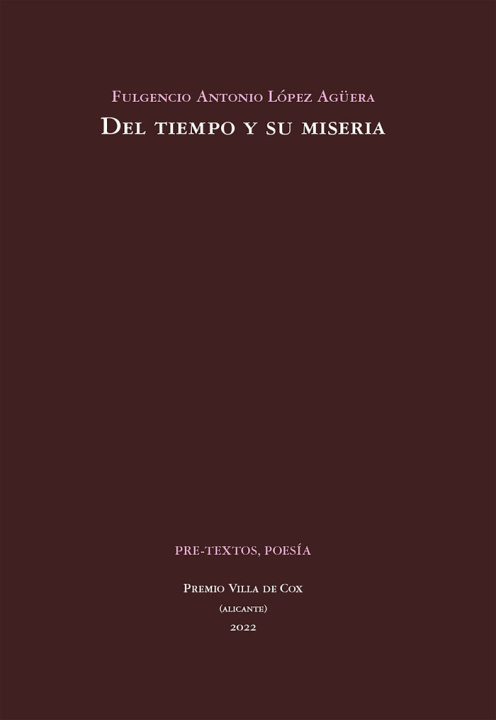 Knjiga Del tiempo y su miseria LOPEZ AGUERA
