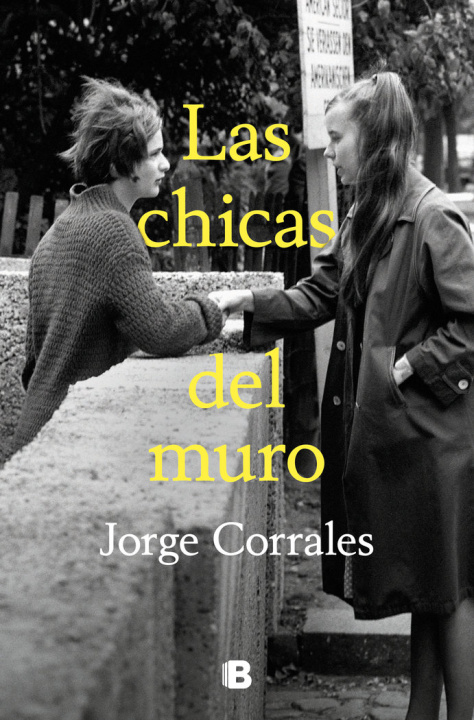 Książka Las chicas del muro JORGE CORRALES